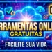 Ferramentas Online Gratuitas Que Facilitam Sua Vida