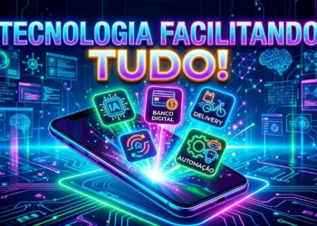Tecnologias Que Estão Facilitando a Vida das Pessoas